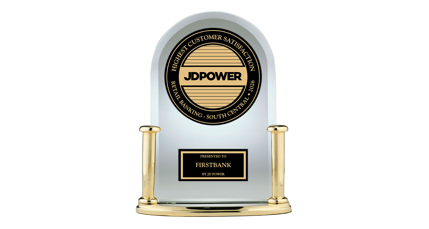 JD Power Award - Ranked #1 in Retail Banking Customer Satisfaction in the South Central Region